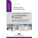 Prüfung Fachwirt (IHK) - Lehrbuch Wirtschaftsbezogene Qualifikationen 4: Unternehmensführung